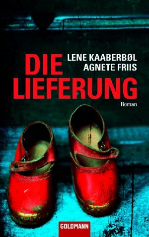 [Nina Borg 01] • Die Lieferung